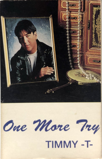 One More Try (Timmy T song) 1990 single by Timmy T