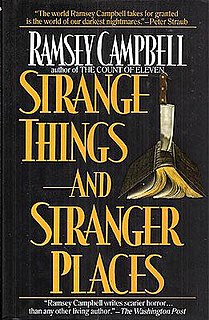 <i>Strange Things and Stranger Places</i>