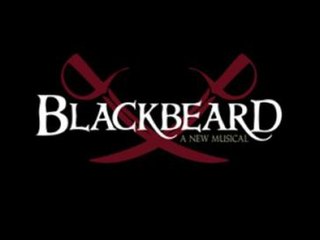 <i>Blackbeard</i> (musical) Musical by Rob Gardner