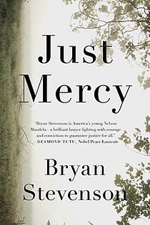 <i>Just Mercy</i> (book) Book by Bryan Stevenson