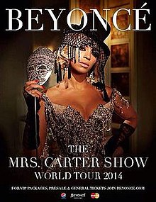 A second promotional poster for the tour was used to promote the 2014 shows in Europe. Mrs Carter Show World Tour poster 2.jpg