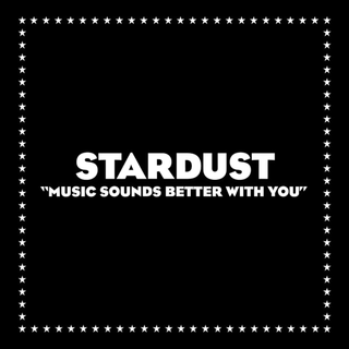 Music Sounds Better with You 1998 single by Stardust