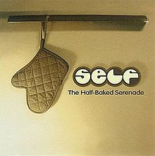Self - the half-baked serenade.jpg