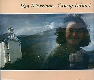 Coney Island (Van Morrison song) 1990 single by Van Morrison