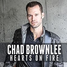 Chad Brownlee - Hearts on Fire (tek kapak) .jpg