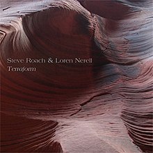 Steve Roach und Loren Nerell, Terraform.jpg
