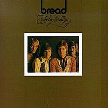 Bread - Baby I'm-a Want You.jpg