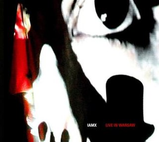 <i>Live in Warsaw</i> (IAMX album) 2008 live album by IAMX