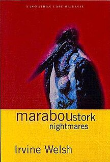 <i>Marabou Stork Nightmares</i> 1995 novel by Irvine Welsh