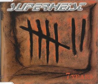 7 Years (Superheist song) 2002 single by Superheist