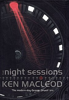 <i>The Night Sessions</i> 2008 novel by Ken MacLeod