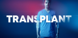 <i>Transplant</i> (TV series) 2020 Canadian medical drama television series