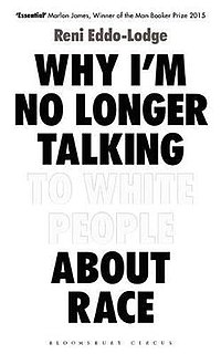 <i>Why Im No Longer Talking to White People About Race</i>