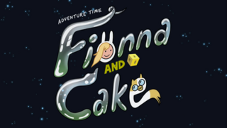 <i>Adventure Time: Fionna and Cake</i> American adult animated television series