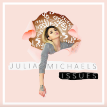 Issues (Single Cover oficial) por Julia Michaels.png