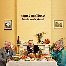 Matt Maltese - Bad Contestant.jpg