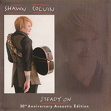 Shawn Colvin - Steady On - 30th Anniversary Acoustic Edition.jpg