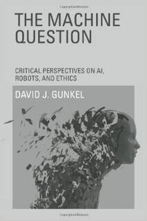 <i>The Machine Question</i> 2012 nonfiction book by David J. Gunkel