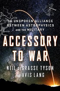 <i>Accessory to War</i> 2018 science book by Neil deGrasse Tyson and Avis Lang