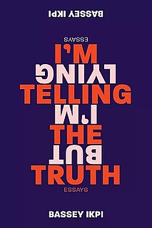 <i>Im Telling the Truth but Im Lying</i> 2019 memoir by Bassey Ikpi