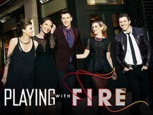 Playing with Fire (2013 TV series) - Wikipedia