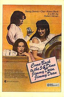 <i>Come Back to the Five and Dime, Jimmy Dean, Jimmy Dean</i> (film) 1982 film by Robert Altman