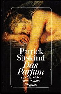 <i>Perfume</i> (novel) 1985 novel by Patrick Süskind