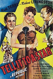 <i>Tell It to a Star</i> 1945 film by Frank McDonald