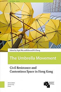 <i>The Umbrella Movement: Civil Resistance and Contentious Space in Hong Kong</i>