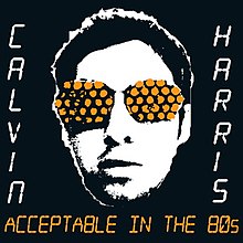 CalvinHarris80The.s.jpg ішінен қабылданады