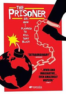 <i>The Prisoner or: How I Planned to Kill Tony Blair</i> 2006 film