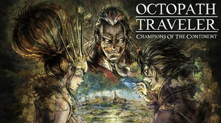 <i>Octopath Traveler: Champions of the Continent</i> 2020 video game