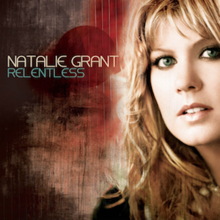 Relentless (oficiální obal alba) od Natalie Grant.png