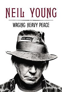 <i>Waging Heavy Peace</i> Book by Neil Young