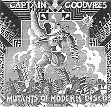 Captain Goodvibes maxi single Mutants of Modern Disco, 1978. Mutants of Modern Disco.jpg