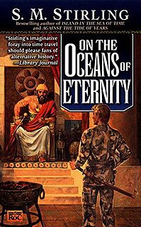 <i>On the Oceans of Eternity</i> 2000 novel by S. M. Stirling