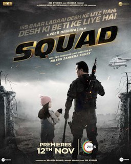 <i>Squad</i> (2021 film) 2021 action thriller film by Nilesh Zaheeda Sahay