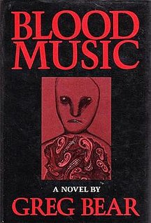 <i>Blood Music</i> (novel) novel by Greg Bear