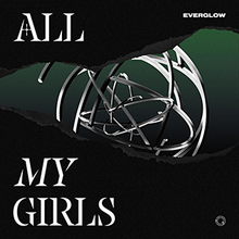 Everglow - All My Girls.png