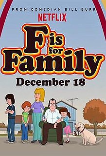 <i>F Is for Family</i> Adult animated web comedy series