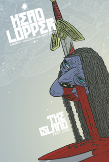 <i>Head Lopper</i> Comic book series by Andrew MacLean