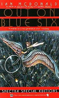 <i>Out on Blue Six</i> (novel) book by Ian McDonald
