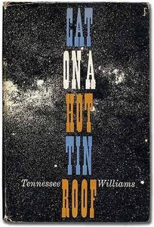 <i>Cat on a Hot Tin Roof</i> Stage play by Tennessee Williams