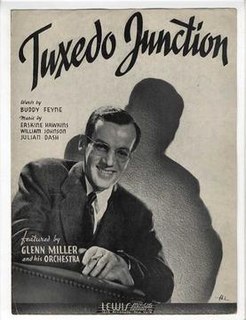 Tuxedo Junction 1938 song by Glenn Miller and His Orchestra