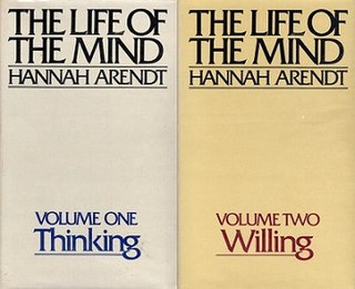 <i>The Life of the Mind</i> Posthumous and incomplete philosophy book by Hannah Arendt