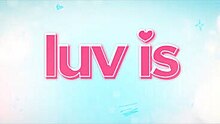 Luv Is title card.jpg