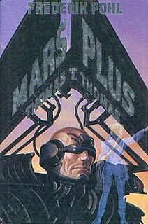 <i>Mars Plus</i> 1994 science fiction novel by Frederik Pohl and Thomas T. Thomas