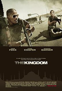 <i>The Kingdom</i> (film) 2007 film directed by Peter Berg