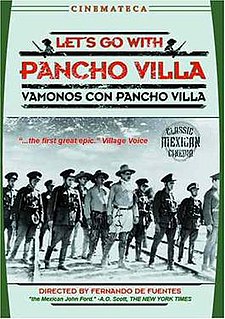 <i>Lets Go with Pancho Villa</i> 1936 film by Fernando de Fuentes