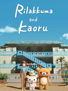 <i>Rilakkuma and Kaoru</i>